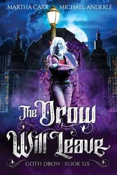 portada The Drow Will Leave (Goth Drow) (in English)