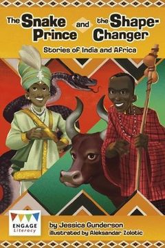 portada The Snake Prince and the Shape-Changer: Stories of India and Africa (Engage Literacy: Engage Literacy Brown)