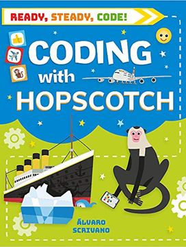 portada Coding With Hopscotch (Ready, Steady, Code! ) (en Inglés)