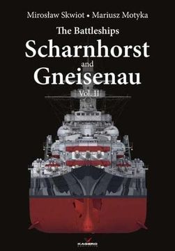 portada The Battleships Scharnhorst and Gneisenau Vol. Ii