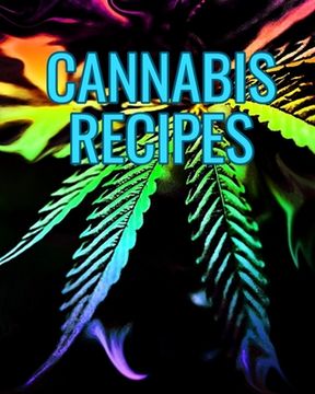 portada Cannabis Recipes: Recipe Book to Write In Your Culinary Weed Recipes (en Inglés)