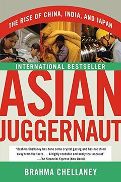 portada Asian Juggernaut: The Rise of China, India, and Japan (en Inglés)