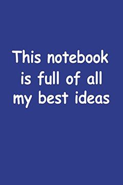 portada This Not is Full of all my Best Ideas: Blank Lined Journal (en Inglés)