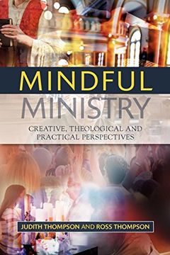 portada Mindful Ministry: Creative, Theological and Practical Perspectives (en Inglés)