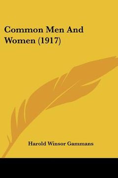 portada common men and women (1917) (en Inglés)