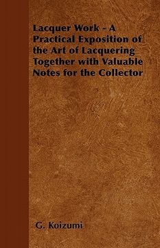 portada lacquer work - a practical exposition of the art of lacquering together with valuable notes for the collector (in English)