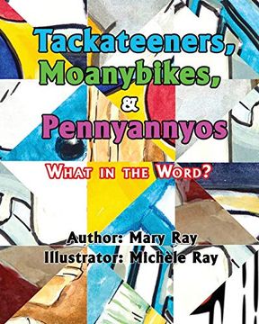 portada Tackateeners, Moanybikes, & Pennyannyos (en Inglés)