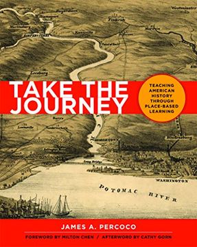 portada Take the Journey: Teaching American History Through Place-Based Learning
