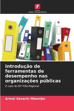 portada Introdução de ferramentas de desempenho nas organizações públicas (in Portuguese)