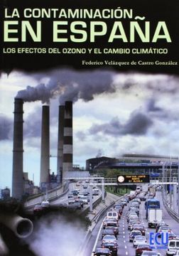 portada La contaminación en España: Los efectos del ozono y del cambio climático (in Spanish)