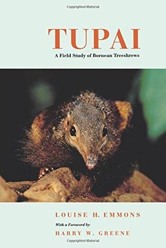 portada Tupai: A Field Study of Bornean Treeshrews (Organisms and Environments) 