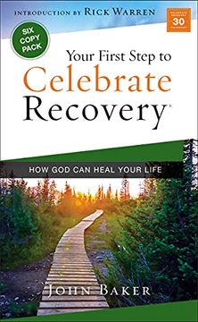 portada Your First Step to Celebrate Recovery: How god can Heal Your Life (en Inglés)