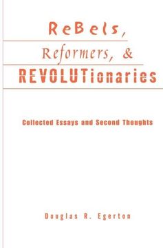 portada Rebels, Reformers, & Revolutionaries (Crosscurrents in African American History) (en Inglés)