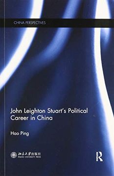 portada John Leighton Stuart’S Political Career in China (China Perspectives) (en Inglés)