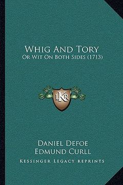 portada whig and tory: or wit on both sides (1713)