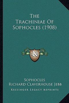 portada the trachiniae of sophocles (1908) (in English)