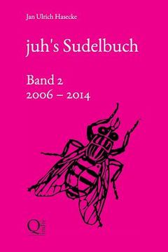 portada juh's Sudelbuch (Band 2: 2006 bis 2014) (en Alemán)