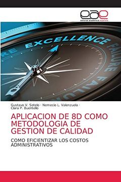 portada Aplicacion de 8d Como Metodologia de Gestion de Calidad: Como Eficientizar los Costos Administrativos (in Spanish)