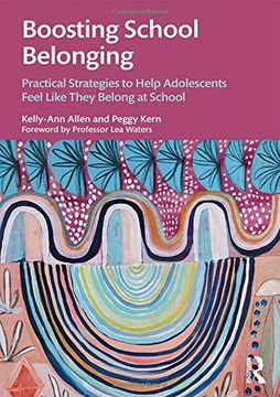 portada Boosting School Belonging: Practical Strategies to Help Adolescents Feel Like They Belong at School (en Inglés)