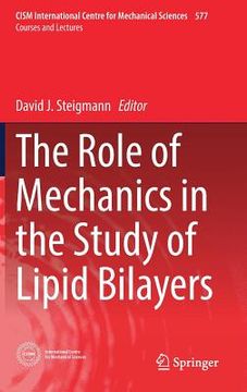 portada The Role of Mechanics in the Study of Lipid Bilayers (en Inglés)