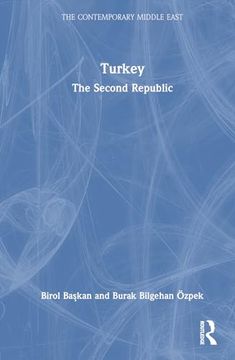 portada Turkey: The Second Republic (The Contemporary Middle East) (en Inglés)