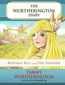 portada Buffalo Bill and the Indians (The Wurtherington Diary) (Volume 7)