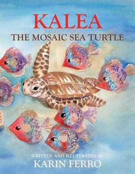 portada Kalea the Mosaic Sea Turtle (en Inglés)