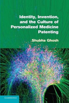 portada Identity, Invention, and the Culture of Personalized Medicine Patenting (en Inglés)