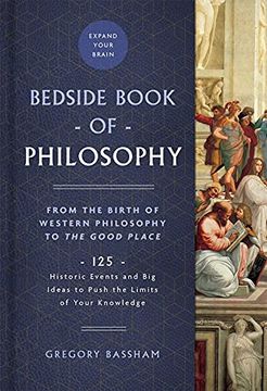 portada Bedside Book of Philosophy: From the Birth of Western Philosophy to the Good Place (Bedside Books) 