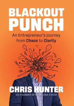 portada Blackout Punch: An Entrepreneur's Journey from Chaos to Clarity (en Inglés)