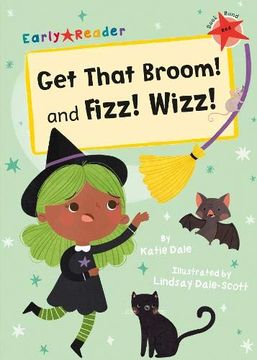 portada Get That Broom! And Fizz! Wizz! (Red Early Reader) (Early Readers) (en Inglés)