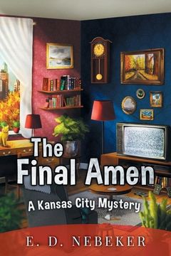 portada The Final Amen: A Kansas City Mystery (en Inglés)