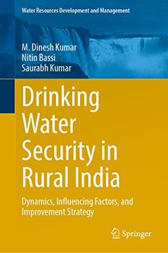 portada Drinking Water Security in Rural India: Dynamics, Influencing Factors, and Improvement Strategy (Water Resources Development and Management) (in English)