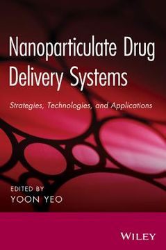 portada nanoparticulate drug delivery systems: strategies, technologies, and applications (in English)