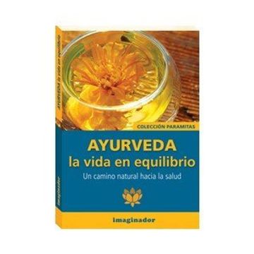 portada Ayurveda la Vida en Equilibrio (in Spanish)