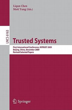 portada trusted systems: first international conference, intrust 2009, beijing, china, december 17-19, 2009. proceedings (in English)