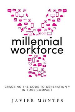portada Millennial Workforce: Cracking the Code to Generation y in Your Company (en Inglés)