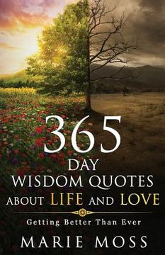 portada Wonder, 365 Days Wisdom Quotes about Life and Love: Getting Better Than Ever (en Inglés)