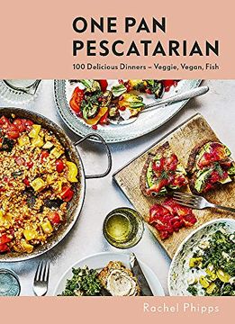 portada One Pan Pescatarian: Delicious Veggie, Vegan and Fish Dinners (en Inglés)