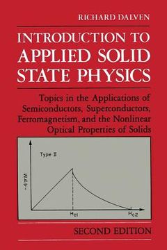 portada Introduction to Applied Solid State Physics: Topics in the Applications of Semiconductors, Superconductors, Ferromagnetism, and the Nonlinear Optical (en Inglés)