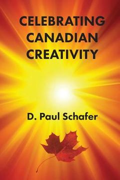portada Celebrating Canadian Creativity: Canada 150 Edition