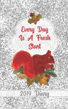 portada Every Day Is a Fresh Start: 2019 Diary
