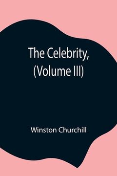 portada The Celebrity, (Volume III) (en Inglés)