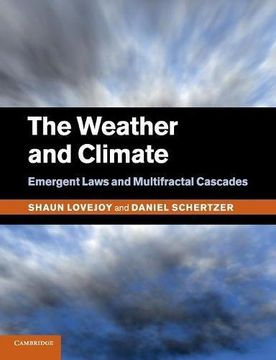 portada The Weather and Climate: Emergent Laws and Multifractal Cascades (in English)