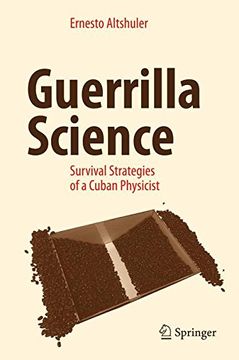 portada Guerrilla Science: Survival Strategies of a Cuban Physicist (en Inglés)