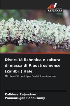 portada Diversità lichenica e coltura di massa di P.austrosinense (Zahlbr.) Hale (en Italiano)