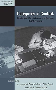 portada Categories in Context: Gender and Work in France and Germany, 1900-Present (International Studies in Social History) (en Inglés)