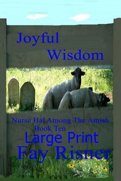 portada Joyful Wisdom: Nurse Hal Among The Amish (en Inglés)