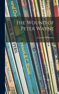 portada The Wound of Peter Wayne (en Inglés)