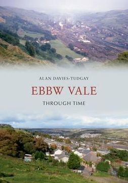 portada Ebbw Vale Through Time (en Inglés)
